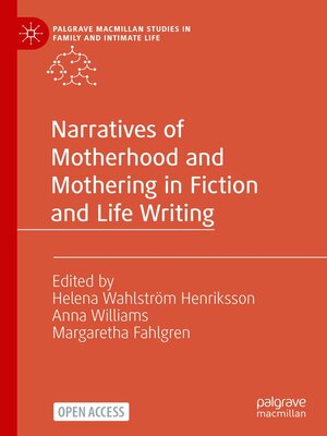 cover image of Narratives of Motherhood and Mothering in Fiction and Life Writing
